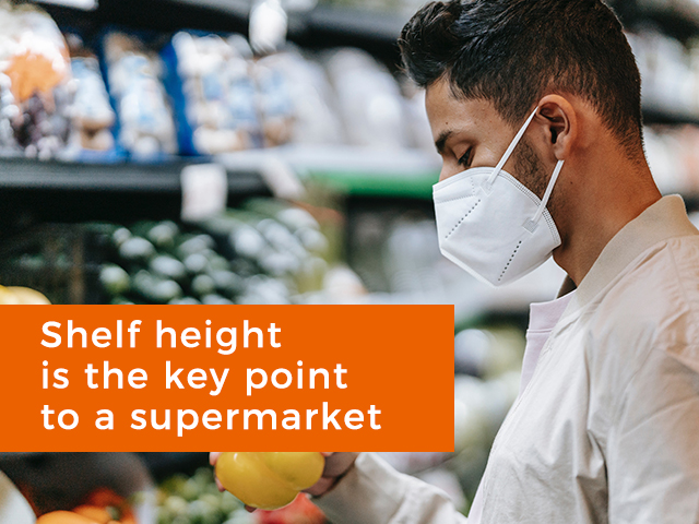 Shelf height is the key point to a supermarket